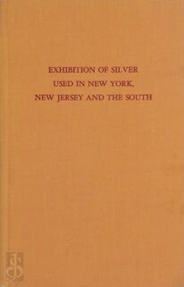Catalogue of an Exhibition of Silver Used in New York, New Jersey, and the South - N.Y.) Metropolitan Museum Of Art (New York, Richard Townley Haines Halsey (ISBN 9780405022593)