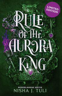 Rule of the Aurora King - Limited edition - Nisha J. Tuli (ISBN 9789026171963)