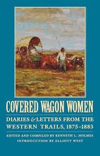 Covered Wagon Women - Kenneth L. Holmes, Lillian Schlissel (ISBN 9780803272743)