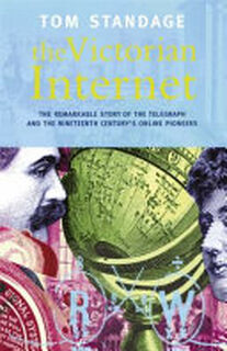 The Victorian Internet - Tom Standage (ISBN 9780753807033)