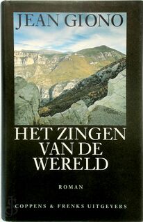 Het zingen van de wereld - Jean Giono (ISBN 9789071127533)