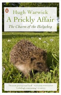 A Prickly Affair - Hugh Warwick (ISBN 9780141034294)