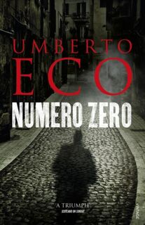 Numero Zero - Umberto Eco (ISBN 9788845282065)