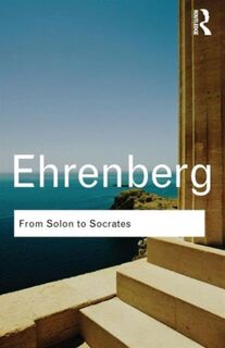 From Solon to Socrates - Victor Ehrenberg (ISBN 9780415584876)