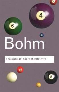 The Special Theory of Relativity - David Bohm (ISBN 9780415404259)
