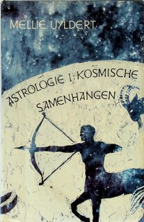 Astrologie I: kosmische samenhangen - Mellie Uyldert (ISBN 9789060301210)