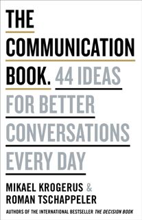 The Communication Book - Mikael Krogerus, Roman Tschappeler (ISBN 9780241982280)