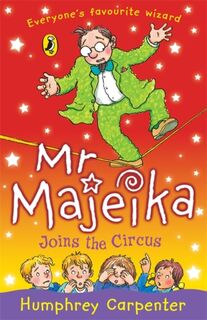Mr Majeika Joins the Circus - Humphrey Carpenter (ISBN 9780141319827)