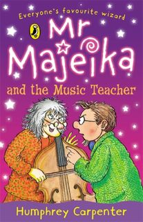 Mr Majeika and the Music Teacher - Humphrey Carpenter (ISBN 9780140321418)