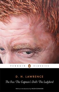 The Fox, The Captain's Doll, The Ladybird - D. H. Lawrence (ISBN 9780141441832)