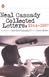 Collected Letters, 1944-1967 - Neal Cassady (ISBN 9780142002179)