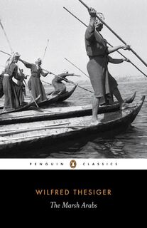 The Marsh Arabs - Wilfred Thesiger (ISBN 9780141442082)