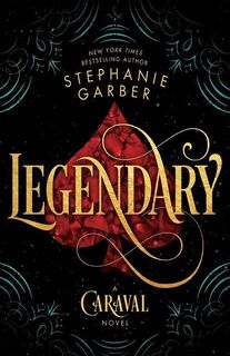 Garber, S: Legendary - Stephanie Garber (ISBN 9781432873752)