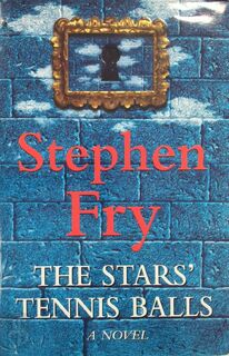 The Stars' Tennis Balls - Stephen Fry (ISBN 9780091801519)