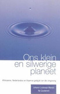 Ons klein en silwerige planeet - Johann Lodewyk Marais (ISBN 9780627022661)