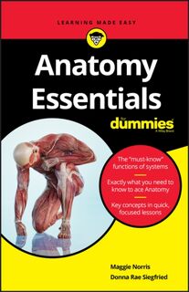 Anatomy Essentials For Dummies - Maggie A. Norris, Donna Rae Siegfried (ISBN 9781119590156)