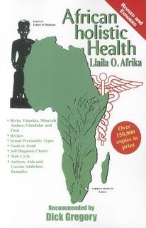 Afrika, L: African Holistic Health - Llaila O Afrika (ISBN 9781617590313)
