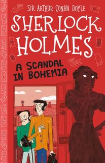 A Scandal in Bohemia (Easy Classics) - Sir Arthur Conan Doyle, Stephanie Baudet (ISBN 9781782264200)