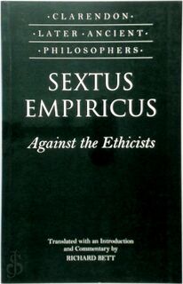 Against the Ethicists - Sextus Empiricus (ISBN 9780198250975)