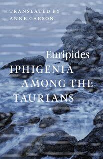 Iphigenia among the Taurians - Euripides (ISBN 9780226203621)