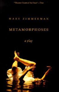 Metamorphoses Play - Mary Zimmerman, Ovid (ISBN 9780810119802)
