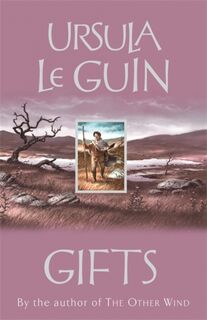Gifts - Ursula K. Le Guin (ISBN 9781842554982)