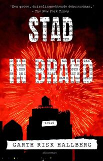 Stad in brand - Garth Risk Hallberg (ISBN 9789025446086)