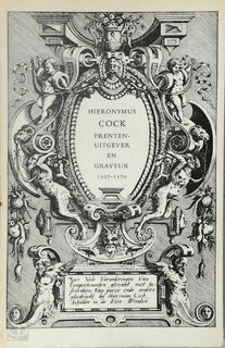 Hieronymus Cock, prentenuitgever en graveur 1507-1570. Inleiding en catalogus [van de tentoonstelling in de Koninklijke Bibliotheek Albert I]. - Lydia De Pauw-De Veen