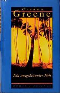 Ein ausgebrannter Fall - Graham Greene (ISBN 9783552048287)