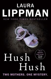 Hush Hush - Laura Lippman (ISBN 9780571321414)