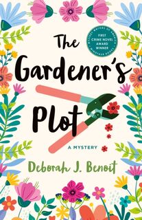 The Gardener's Plot - Deborah J. Benoit (ISBN 9781250334978)