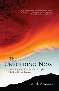 The Unfolding Now - A. H. Almaas (ISBN 9781590305591)