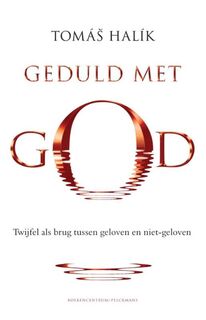 Geduld met God - Tomás Halík (ISBN 9789023929482)