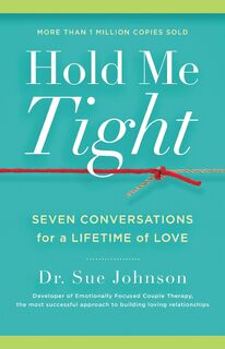 Hold Me Tight - Sue Johnson (ISBN 9780316113007)