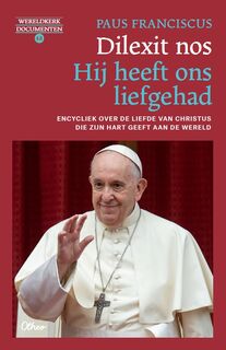 Dilexit nos. Hij heeft ons liefgehad - Paus Franciscus (ISBN 9789085288282)