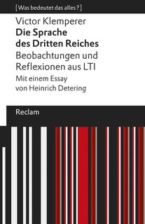 Die Sprache des Dritten Reiches. Beobachtungen und Reflexionen aus LTI - Victor Klemperer (ISBN 9783150140659)