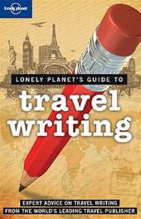 Lonely Planet Guide to Travel Writing - Don George (ISBN 9781741047011)
