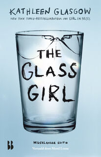 The glass girl - Kathleen Glasgow (ISBN 9789463495929)