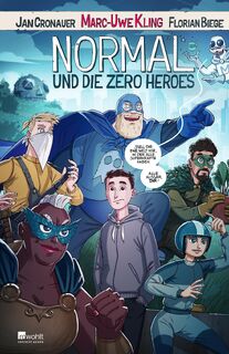Normal und die Zero Heroes - Marc-Uwe Kling, Jan Cronauer (ISBN 9783498002787)