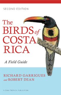 The Birds of Costa Rica - Richard Garrigues (ISBN 9780801479885)