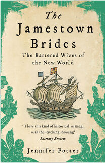 The Jamestown Brides - Jennifer Potter (ISBN 9781782399162)