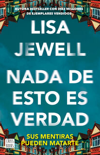 Jewell, L: NADA de Esto Es Verdad (Novela) / None of This Is - Lisa Jewell (ISBN 9786073920551)