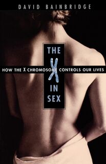 The X in Sex - David Bainbridge (ISBN 9780674016217)