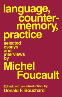 Language, Counter-Memory, Practice - Michel Foucault (ISBN 9780801492044)