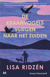 De kraanvogels vliegen naar het zuiden - Lisa Ridzén (ISBN 9789089682833)