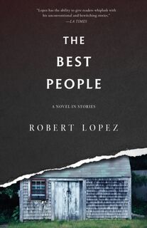 The Best People - Robert Lopez (ISBN 9781938603242)