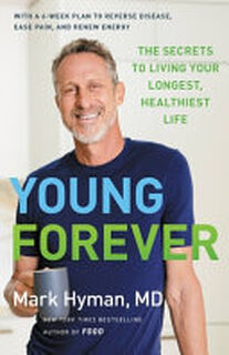 Young Forever - Mark Hyman (ISBN 9780316453189)