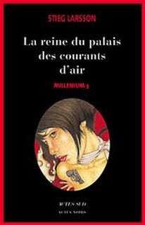 La reine dans Le palais des courants d'air - Stieg Larsson (ISBN 9782742770311)