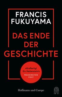 Das Ende der Geschichte - Francis Fukuyama (ISBN 9783455014952)