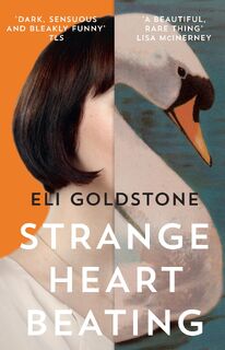 Strange Heart Beating - Eli Goldstone (ISBN 9781783783502)